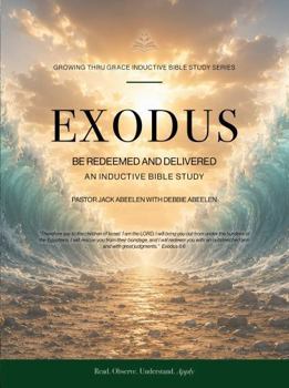 Paperback Exodus - Redeemed and Delivered: An Inductive Bible Study Book