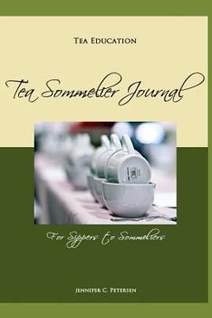 Paperback Tea Education: Tea Sommelier Journal: Taste, Taste, Taste Book