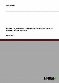 Paperback Bestimmungsfaktoren individueller Risikopräferenzen im internationalem Vergleich [German] Book