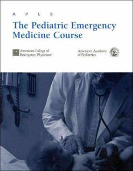 Paperback Apls: The Pediatric Emergency Medicine Course Book