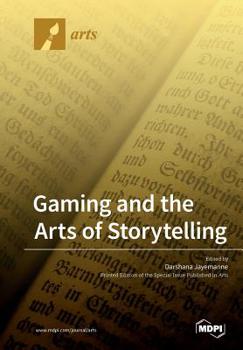 Paperback Gaming and the Arts of Storytelling Book