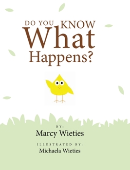 Hardcover Do You Know What Happens? Book
