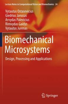 Paperback Biomechanical Microsystems: Design, Processing and Applications Book
