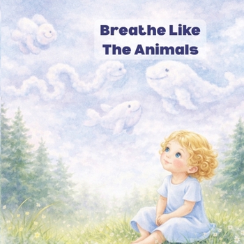 Paperback Breathe Like The Animals Book