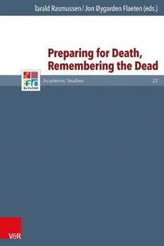 Hardcover Preparing for Death, Remembering the Dead Book