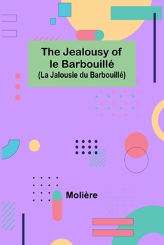 La Jalousie Du Barbouillé