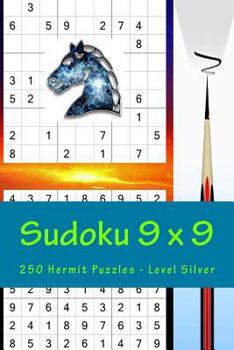 Paperback Sudoku 9 x 9 - 250 Hermit Puzzles - Level Silver: Best puzzles for you Book