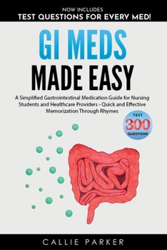 Paperback GI Meds Made Easy: A Simplified Gastrointestinal Medication Guide for Nursing Students and Healthcare Providers Book