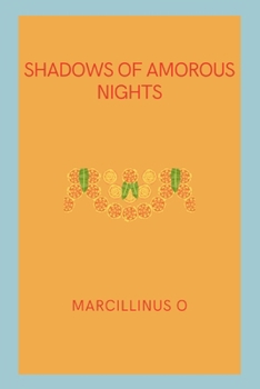 Shadows of Amorous Nights