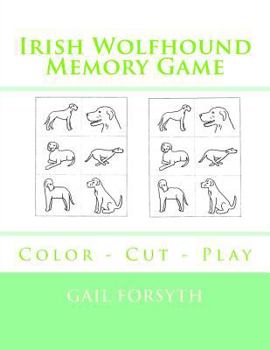 Paperback Irish Wolfhound Memory Game: Color - Cut - Play Book