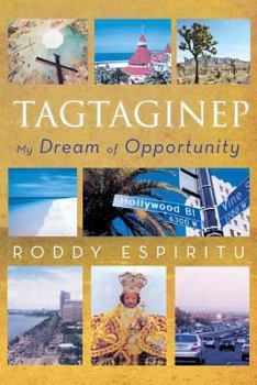 Paperback Tagtaginep - My Dream of Opportunity Book