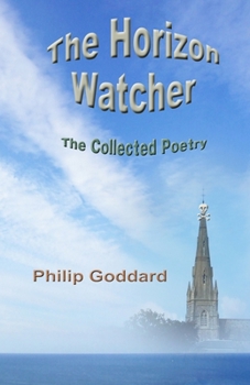 Paperback The Horizon Watcher: The Collected Poetry Book