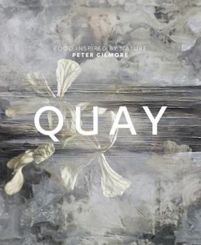 Hardcover Quay: Food Inspired by Nature Book