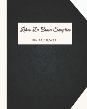 Paperback Libro Di Cassa Semplice: Agenda dei conti di casa - 110 pagine [Italian] Book