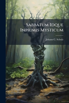 Paperback Sabbatum Idque Inprimis Mysticum Book