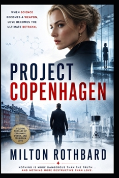 Paperback Project Copenhagen: When Science Becomes a Weapon, Love Becomes the Ultimate Betrayal Book