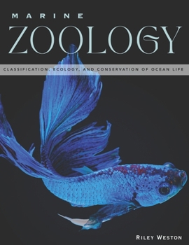 Paperback Marine Zoology: Classification, Ecology, and Conservation of Ocean Life Book