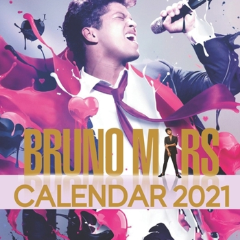 Paperback Bruno Mars: 2021-2022 calendar - 24 months - 8.5 x 8.5 glossy paper Book