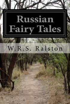Paperback Russian Fairy Tales: A Choice Collection of Muscovite Folklore Book