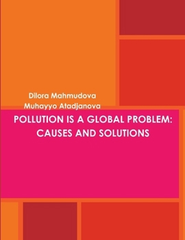 Paperback Pollution Is a Global Problem: Causes and Solutions Book