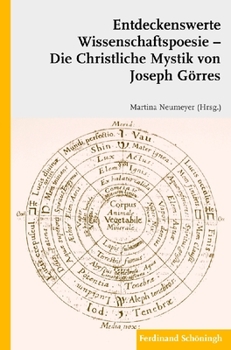 Paperback Entdeckenswerte Wissenschaftspoesie: Die Christliche Mysik Von Joseph Görres [German] Book