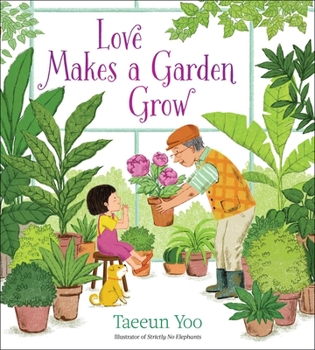 Hardcover Love Makes a Garden Grow Book