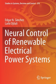 Paperback Neural Control of Renewable Electrical Power Systems Book