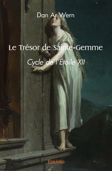 Paperback Cycle de l'Étoile - Tome 12: Le Trésor de Sainte-Gemme [French] Book