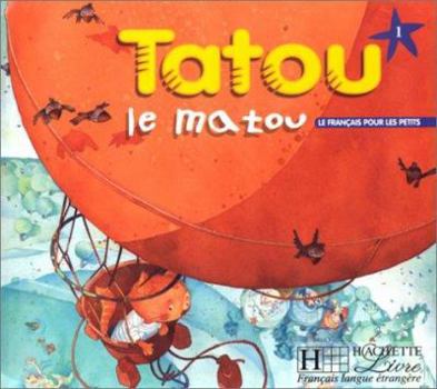 Paperback Tatou Le Matou: Niveau 1 Livre de L'Eleve [French] Book