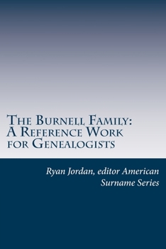 The Burnell Family: A Reference Work for Genealogists