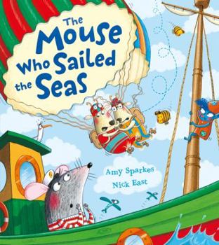 Paperback The Mouse Who Sailed the Seas Book
