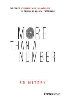 Hardcover More Than a Number: The Power of Empathy and Philanthropy in Driving AD Agency Performance Book