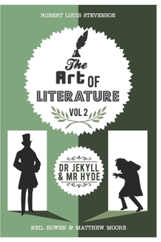 Paperback The Art of Literature, vol 2: Dr. Jekyll and Mr. Hyde: Critical & Revision guide Book
