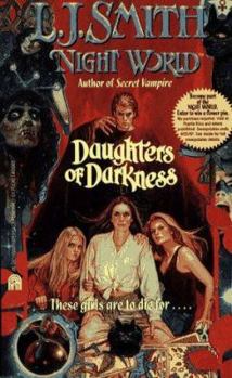 Daughters of Darkness - Book #2 of the Night World