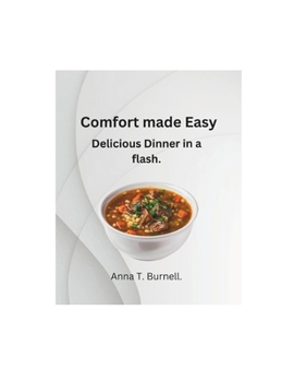 Paperback Comfort made easy: Delicious dinner in a flash Book