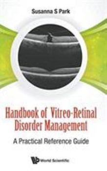 Hardcover Handbook of Vitreo-Retinal Disorder Management: A Practical Reference Guide Book