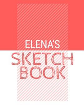 Paperback Elena's Sketchbook: Personalized red sketchbook with name: 120 Pages Book