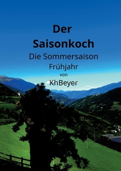 Paperback Der Saisonkoch: Die Sommersaison - Frühjahr [German] Book