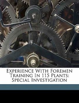 Paperback Experience with foremen training in 115 plants: special investigation Book