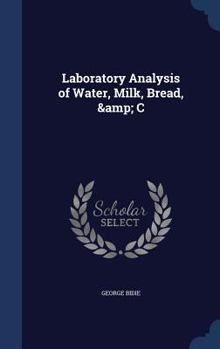 Hardcover Laboratory Analysis of Water, Milk, Bread, & C Book