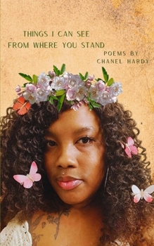 Paperback Things I Can See From Where You Stand: A Collection of Poetry Book