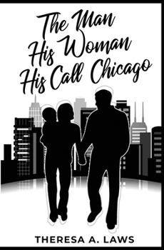 Paperback The Man, His Woman, His Call, Chicago Book