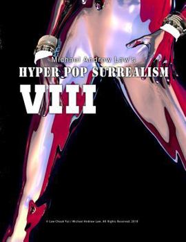 Paperback Hyper Pop Surrealism VIII: Hyper Pop Surrealism by Michael Andrew Law Book