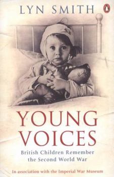 Paperback Young Voices: British Children Remember the Second World War Book