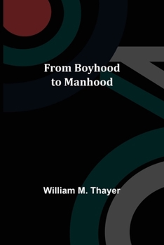 Paperback From Boyhood to Manhood Book