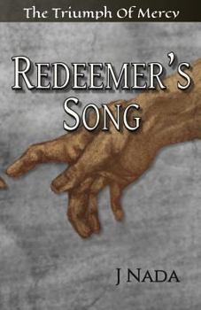 Paperback Redeemer's Song: The Triumph Of Mercy Book
