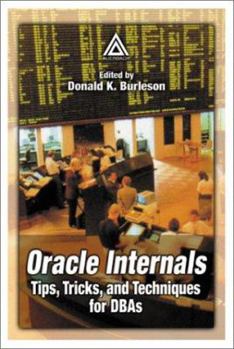 Paperback Oracle Internals: Tips, Tricks, and Techniques for DBAs Book