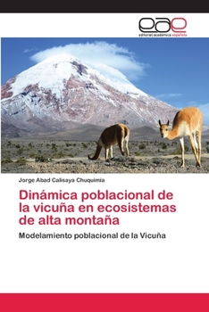 Paperback Dinámica poblacional de la vicuña en ecosistemas de alta montaña [Spanish] Book