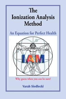 Paperback The Ionization Analysis Method: The Equation for Perfect Health Book