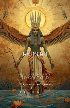 HATMEHIT La Diosa Pez del Delta (Egipto) (Spanish Edition)
